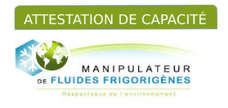 ATTESTATION DE CAPACITÉ - MANIPULATEURS DE FLUIDES FRIGORIGÈNES
