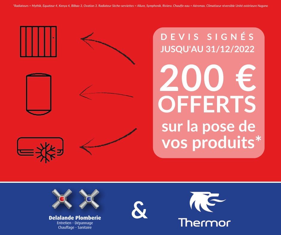 Promotion 200 € offerts décembre 2022 - Delalande Plomberie et Thermor
