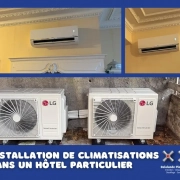 Installation de climatisations dans un hôtel particulier